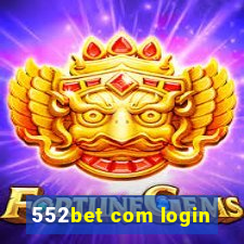 552bet com login